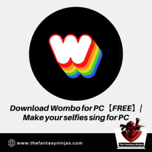 Here’s How To ✅Download Wombo for PC【FREE】In 2023