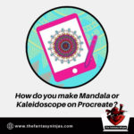 Make Mandala or Kaleidoscope on Procreate