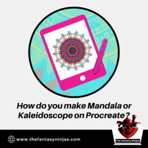 Make Mandala or Kaleidoscope on Procreate