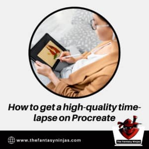 ✅How to get a high-quality time-lapse on Procreate