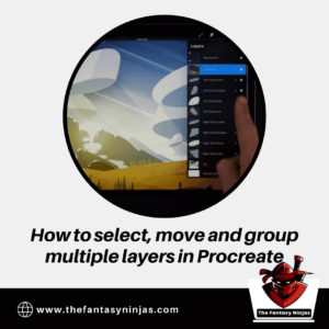 How to select, move and group multiple layers in Procreate