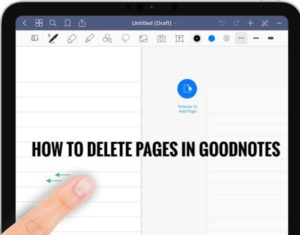 How to Delete Pages in GoodNotes