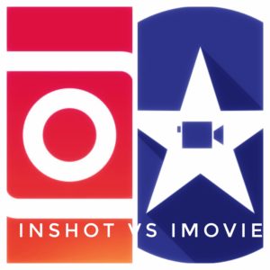 InShot vs iMovie