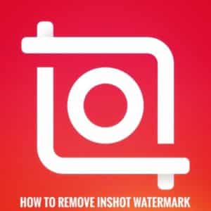 How to remove InShot watermark