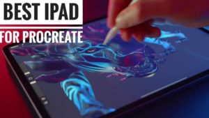 Best iPad for Procreate