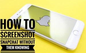 How to screenshot Snapchat without them knowing