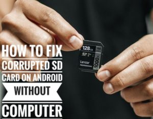 How to Fix Corrupted SD Card on Android Without Computer
